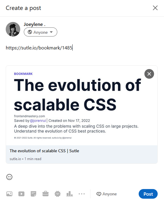 LinkedIn create post with a pasted link of sutle.io/bookmark/1485 and has a card preview containing the title of the bookmark which is 'The evolution of scalable CSS', and some description about the bookmark.